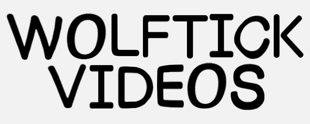 WOLFTICKS VIDEOS